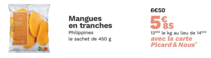 Picard - Mangues En Tranches offre à 5,85€ sur Picard