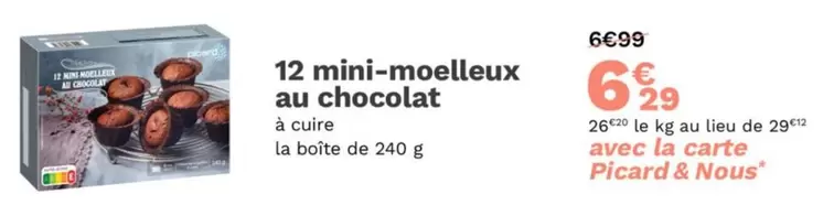 Picard - 12 Mini-moelleux Au Chocolat offre à 6,29€ sur Picard